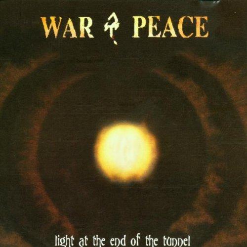 War & Peace - Light At The End Of The Tunnel