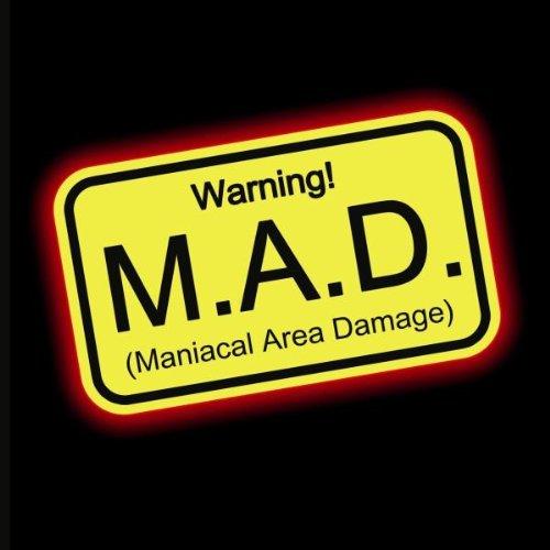 M.A.D. - Warning!