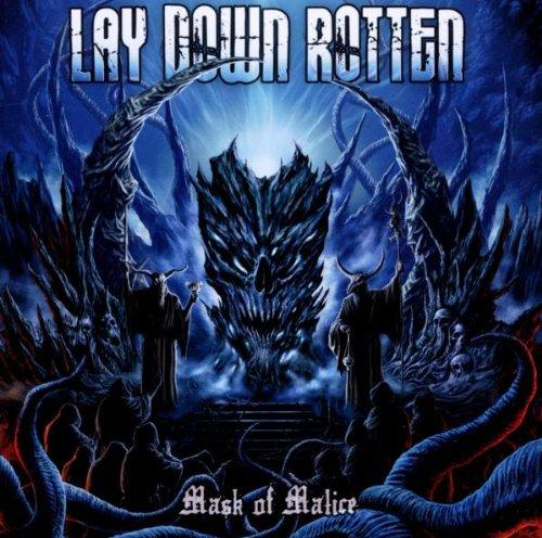 Lay Down Rotten - Mask of Malice METAL BLADE RECORDS