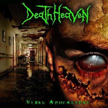 Death Heaven - Viral Apocalypse -> pre AD NAUSEAM