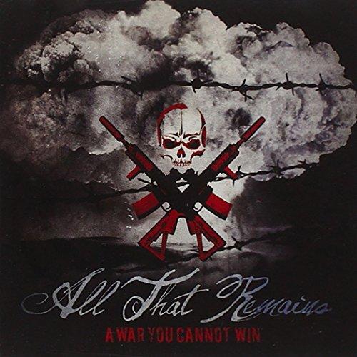 All That Remains - A War You Cannot Win