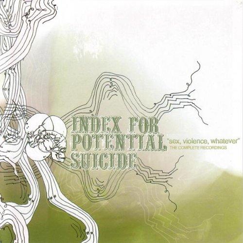 Index for Potential Suicide - Sex...Violence...Whatever