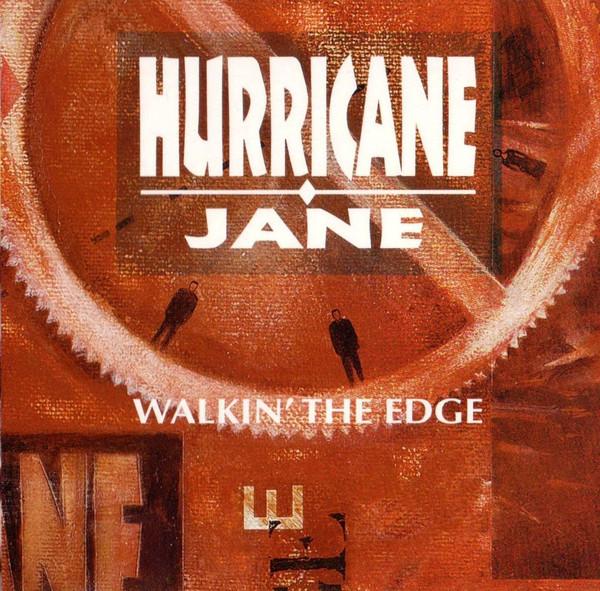 Hurricane Jane - Walkin' the Edge