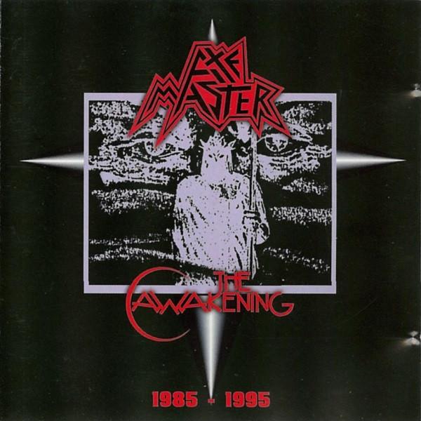Axemaster - The Awakening 1985-1995