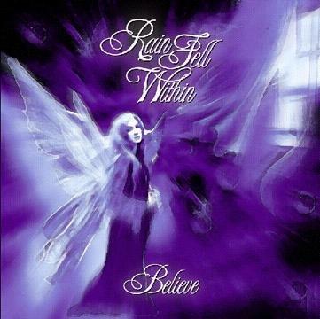 Rain Fell Within - Believe