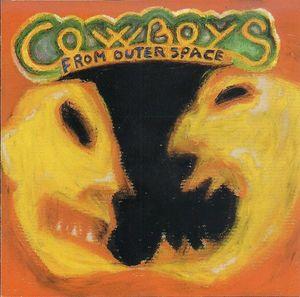 Cowboys From Outer Space - Choke Full of...