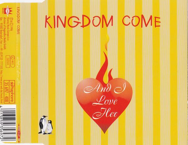 Kingdom Come - And I Love Her