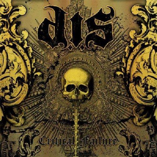 D.I.S - Critical Failure