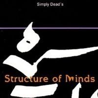 Simply Dead's - Structure of Minds