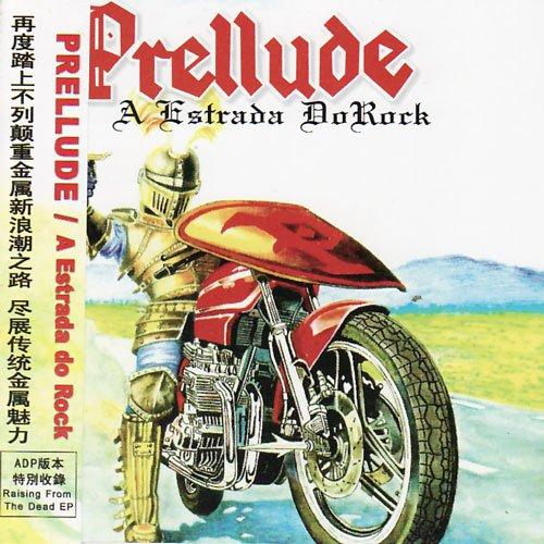 Prellude - A Estrada Do Rock +BONUSTRACKS