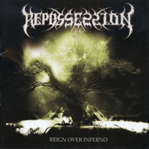Repossession - Reign over inferno