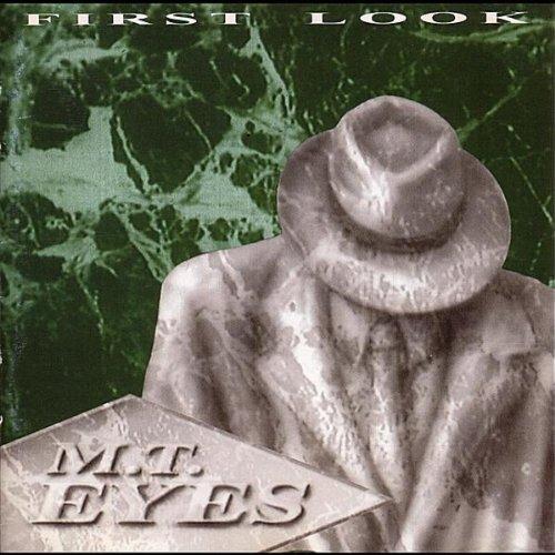 M.T. Eyes - First Look