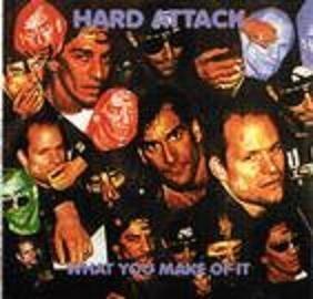 Hard Attack - What You Make Of It – GrooveTemple