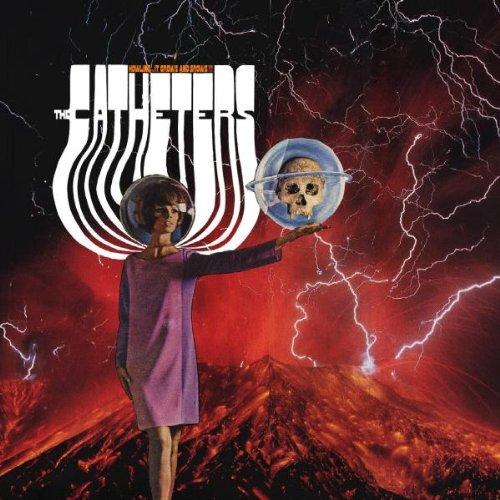 Catheters, the - Howling...It Grows and Grows