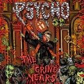 Psycho - The Grind Years +BONUS VIDEOS