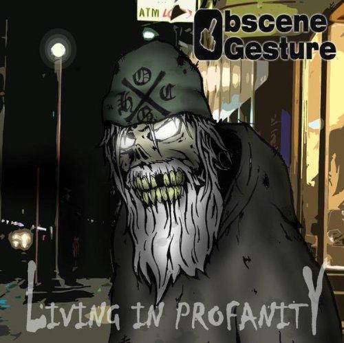 Obscene Gesture - Living in Profanity