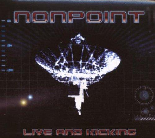 Nonpoint - Live and Kicking