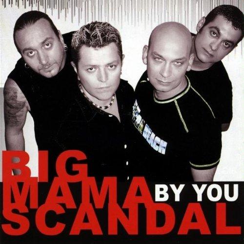 Big Mama Scandal - By You