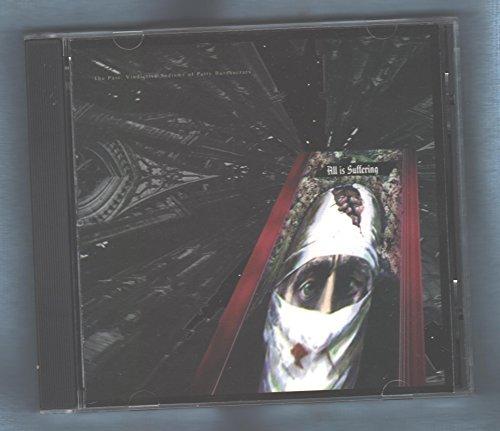 All Is Suffering - The Past: Vindictive Sadisms