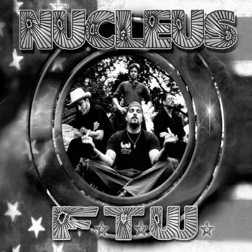 Nucleus - F.T.W.