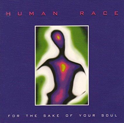Human Race - For The Sake Of Your Soul