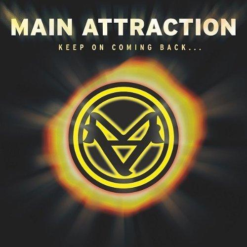 Main Attraction - Keep On Coming Back (On the Rise)
