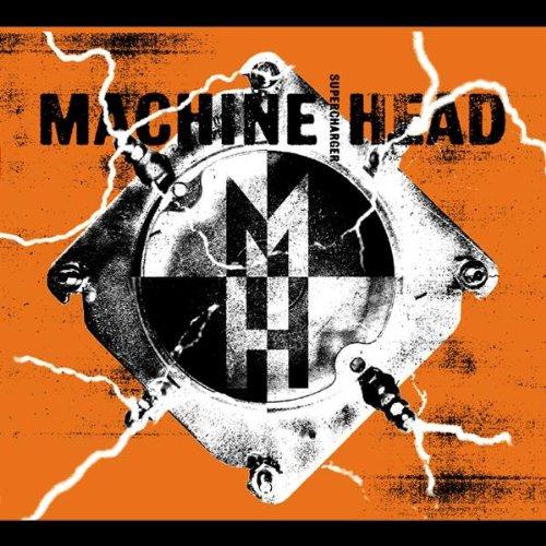 Machine Head - Supercharger (ltd. Edit)