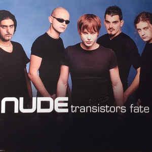 Nude - Transistors Fate