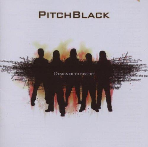 Pitchblack - Designed to Dislike