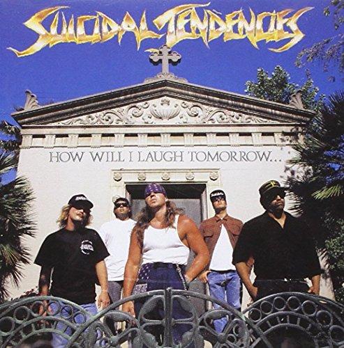 Suicidal Tendencies - How Will I Laugh Tomorrow...