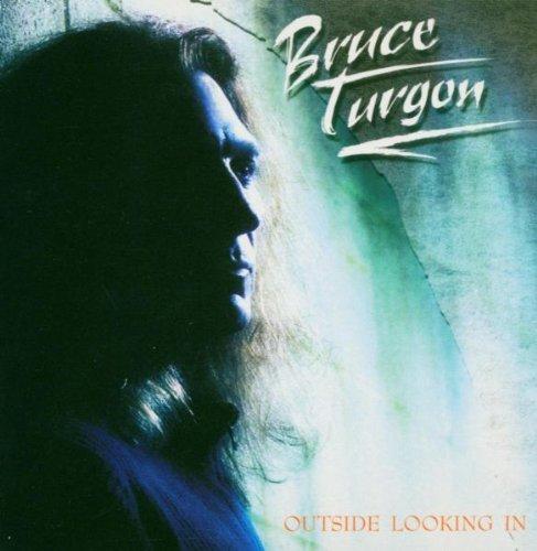Turgon, Bruce - Outside Looking In FOREIGNER MONTROSE