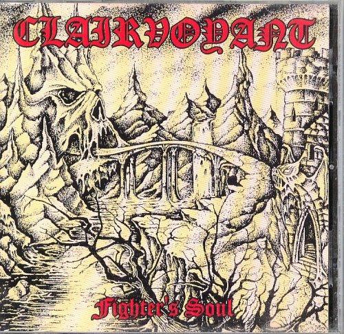 Clairvoyant - Fighter's Soul