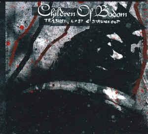 Children of Bodom - Trashed, Lost & Strung Out