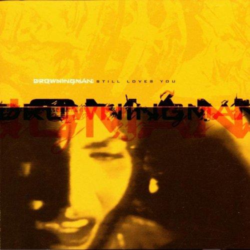 Drowningman - Still Loves You