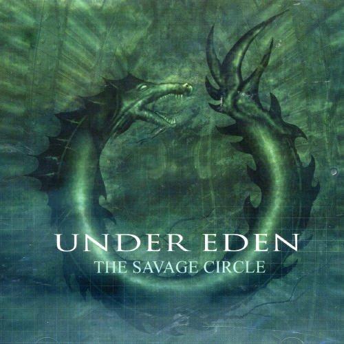 Under Eden - The Savage Circle