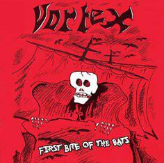 Vortex - First Bite Of The Bats + BONUSTRACK