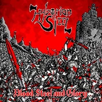 HYBORIAN STEEL - Blood, Steel And Glory