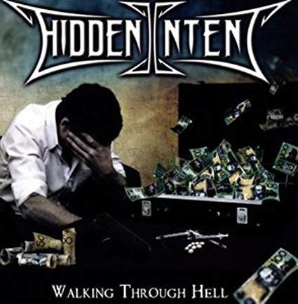 Hidden Intent - Walking Through Hell