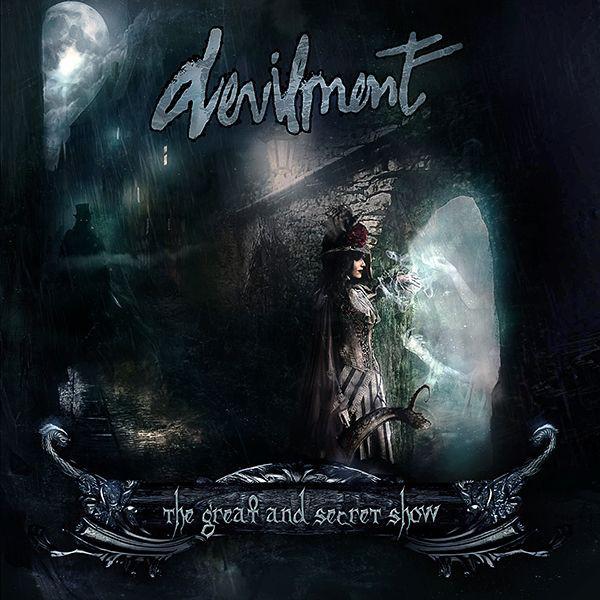 Devilment - The Great and Secret Show