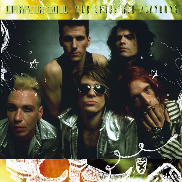 Warrior Soul - The Space Age Playboys + BONUSTRACKS