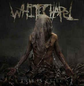 Whitechapel - This is Exile