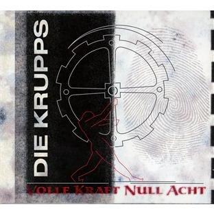Krupps, die - Volle Kraft Null Acht