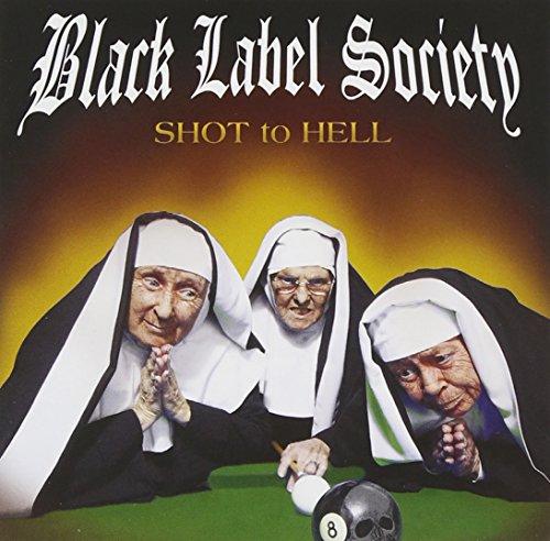 Black Label Society - Shot To Hell