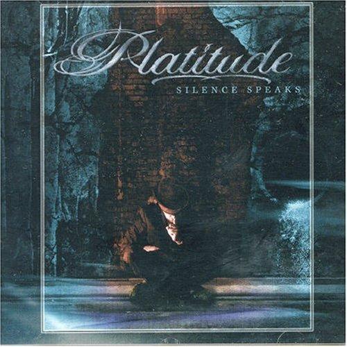 Platitude - Silence Speaks