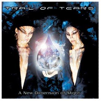 Trail Of Tears - A New Dimension Of Might + BONUSTRACK