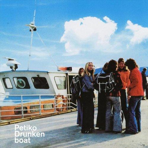 Petiko - Drunken Boat