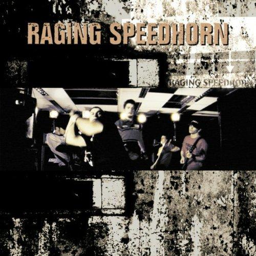 Raging Speedhorn - same