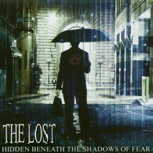 Lost, the - Hidden Beneath the Shadows of Fear