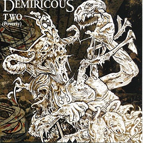 Demiricous - Two (Poverty)