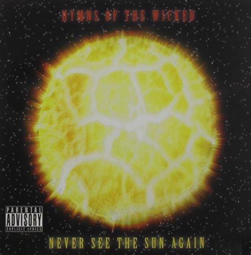 Hymns of the Wicked - Never Seen the Sun Again